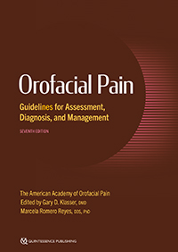 Orofacial Pain: Guidelines for Assessment, Diagnosis, and Management, Seventh Edition