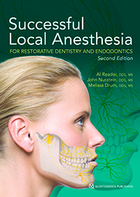 Successful Local Anesthesia for Restorative Dentistry and Endodontics, Second Edition
